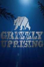 Watch Grizzly Uprising M4ufree