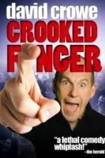 Watch David Crowe: Crooked Finger M4ufree