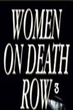 Watch Women on Death Row 3 M4ufree