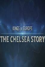 Watch Kings Of Europe - The Chelsea Story M4ufree