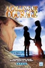 Watch A Calling of Courage M4ufree
