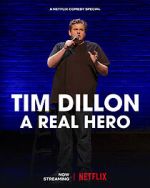 Watch Tim Dillon: A Real Hero (TV Special 2022) M4ufree