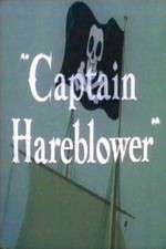 Watch Captain Hareblower M4ufree