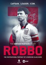 Watch Robbo: The Bryan Robson Story M4ufree