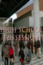 Watch High School Possession M4ufree