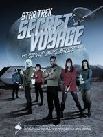 Watch Star Trek Secret Voyage: Whose Birth These Triumphs Are M4ufree