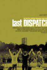 Watch The Last Dispatch M4ufree