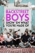 Watch Backstreet Boys: Show 'Em What You're Made Of M4ufree