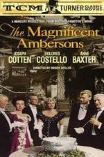 Watch The Magnificent Ambersons M4ufree