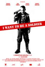 Watch I Want to Be a Soldier M4ufree