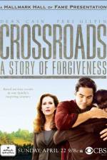 Watch Crossroads A Story of Forgiveness M4ufree