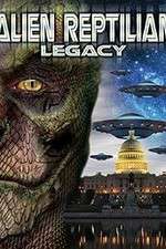 Watch Alien Reptilian Legacy M4ufree