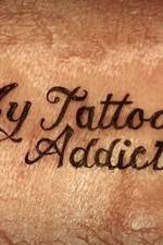 Watch My Tattoo Addiction M4ufree