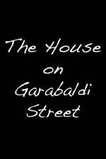 Watch The House on Garibaldi Street M4ufree