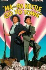 Watch Ma and Pa Kettle Go to Town M4ufree