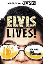 Watch Elvis Lives! M4ufree