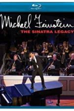 Watch Michael Feinstein: The Sinatra Legacy M4ufree