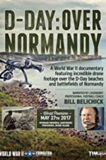 Watch D-Day: Over Normandy Narrated by Bill Belichick M4ufree