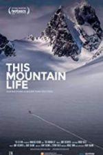 Watch This Mountain Life M4ufree