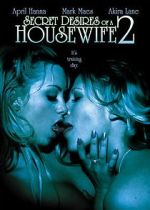 Watch Secret Desires of a Housewife 2 M4ufree