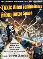 Watch Toxic Alien Zombie Babes from Outer Space M4ufree
