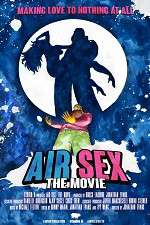 Watch Air Sex: The Movie M4ufree
