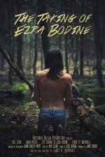 Watch The Taking of Ezra Bodine M4ufree