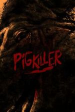 Watch Pig Killer M4ufree