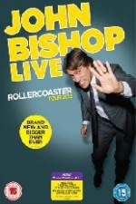 Watch John Bishop Live - Rollercoaster M4ufree