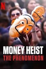Watch Money Heist: The Phenomenon M4ufree