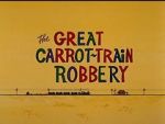 Watch The Great Carrot-Train Robbery (Short 1969) M4ufree