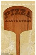 Watch Pizza: A Love Story M4ufree