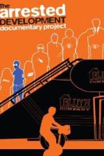 Watch The Arrested Development Documentary Project M4ufree