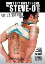 Watch The Steve-O Video: Vol. II - The Tour Video M4ufree