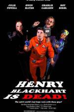 Watch Henry Blackhart Is Dead M4ufree