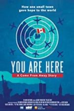Watch You Are Here: A Come From Away Story M4ufree