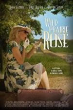 Watch Wild Prairie Rose M4ufree