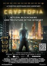 Watch Cryptopia: Bitcoin, Blockchains and the Future of the Internet M4ufree
