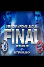 Watch UEFA Champions Final Bayern Munich Vs Chelsea M4ufree