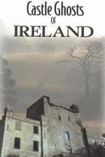 Watch Castle Ghosts of Ireland M4ufree