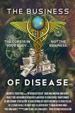 Watch The Business of Disease M4ufree