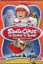 Watch Santa Claus Is Coming to Town! M4ufree