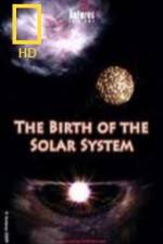 Watch National Geographic Birth of The Solar System M4ufree