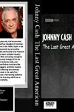 Watch Johnny Cash: The Last Great American M4ufree