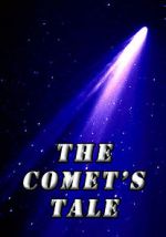 Watch The Comet\'s Tale M4ufree