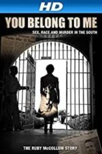 Watch You Belong to Me: Sex, Race and Murder in the South M4ufree