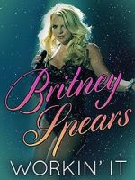 Watch Britney Spears: Workin\' It M4ufree