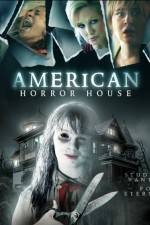 Watch American Horror House M4ufree