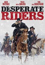 Watch The Desperate Riders M4ufree