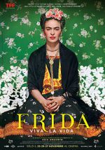 Watch Frida. Viva la Vida M4ufree